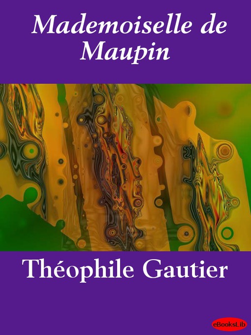 Title details for Mademoiselle de Maupin by Théophile Gautier - Available